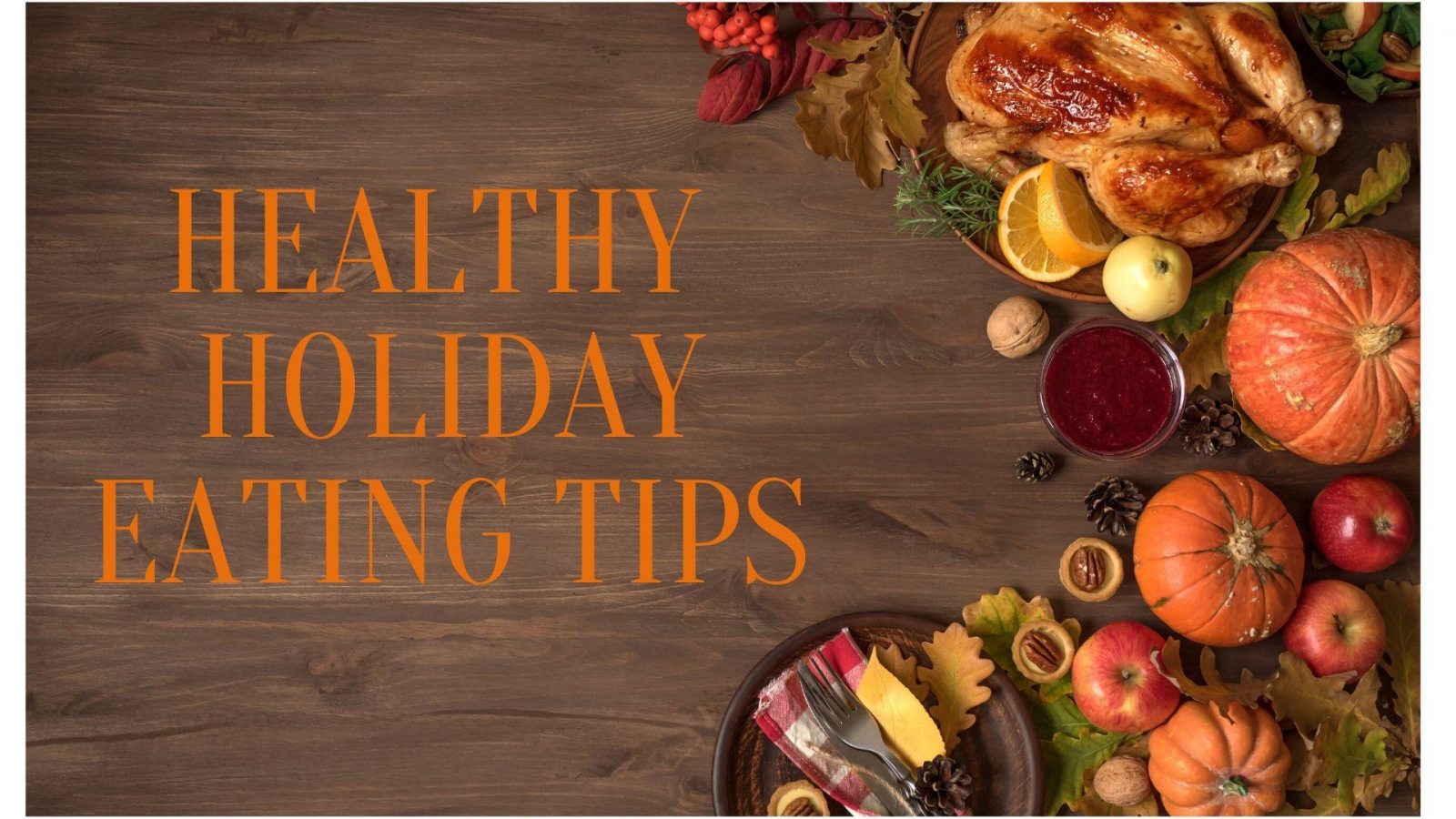 Ryan Health | Healthy Holiday Cheer! Tips For Healthy Eating